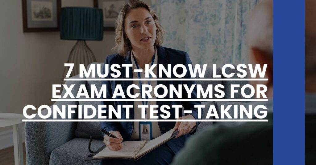 7 Must-Know LCSW Exam Acronyms for Confident Test-Taking - Social ...