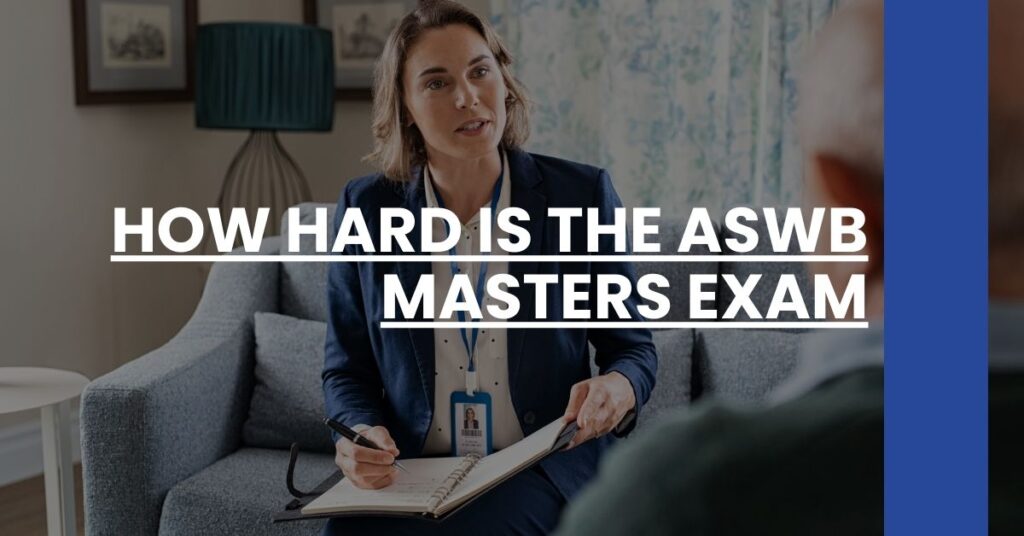 How Hard is the ASWB Masters Exam Feature Image