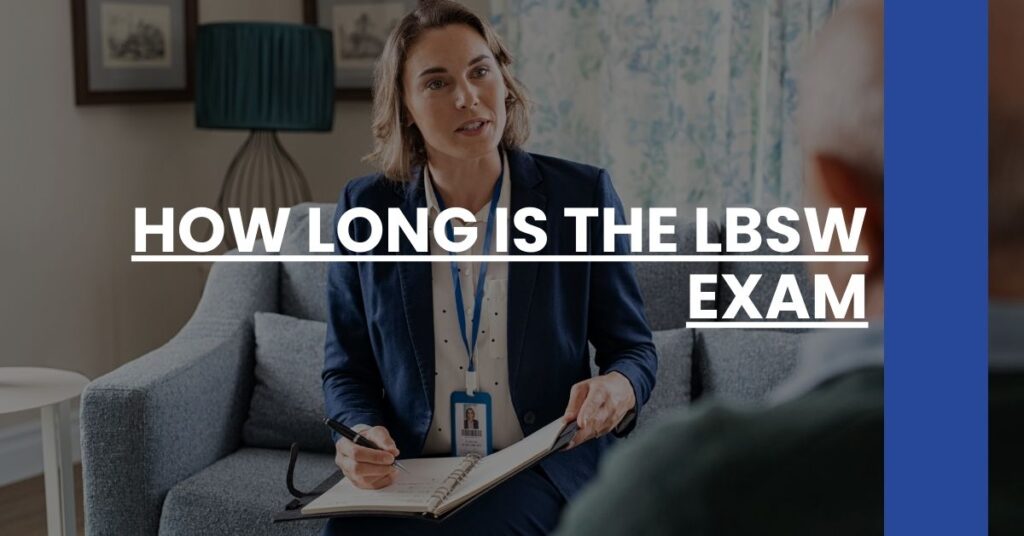 How Long is the LBSW Exam Feature Image