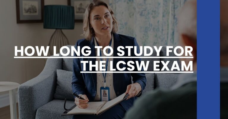 How Long to Study for the LCSW Exam Feature Image