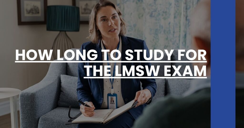 How Long to Study for the LMSW Exam Feature Image