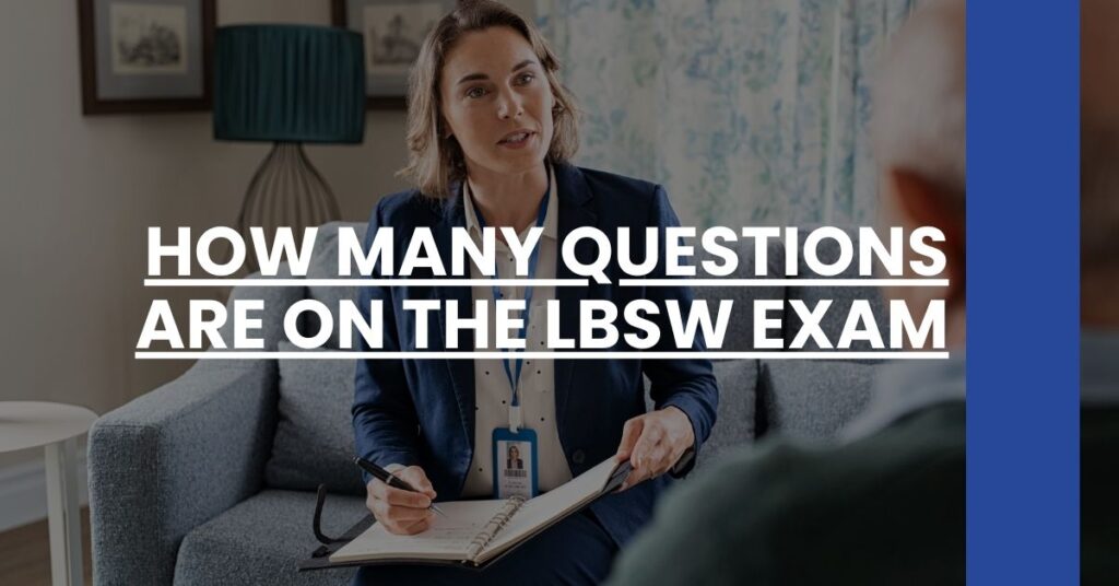 How Many Questions Are on the LBSW Exam Feature Image