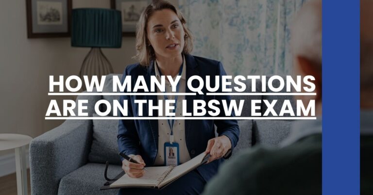 How Many Questions Are on the LBSW Exam Feature Image