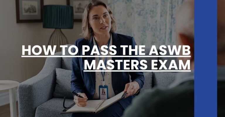 How to Pass the ASWB Masters Exam Feature Image