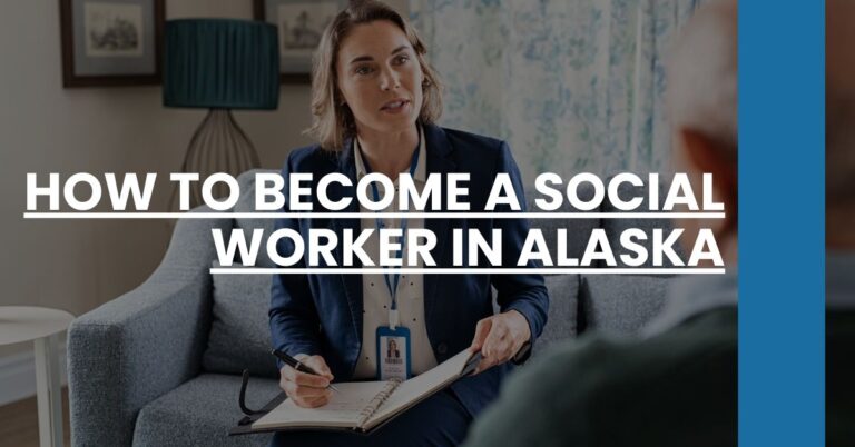 How to Become a Social Worker in Alaska Feature Image