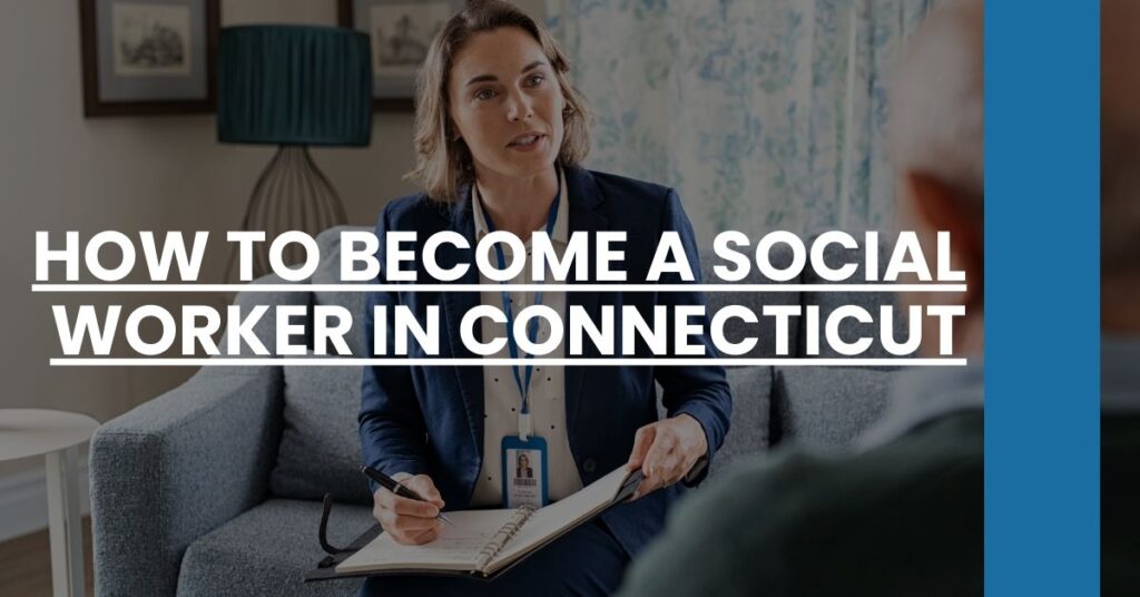 How to Become a Social Worker in Connecticut Feature Image