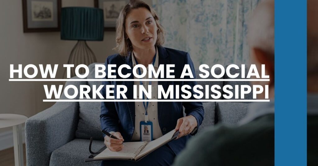 How to Become a Social Worker in Mississippi Feature Image