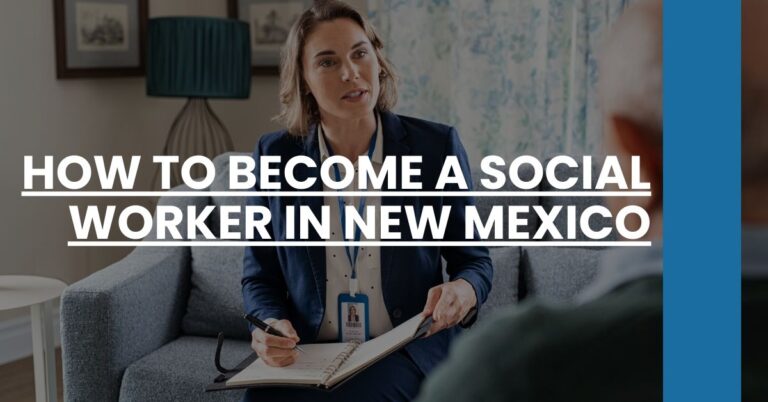 How to Become a Social Worker in New Mexico Feature Image