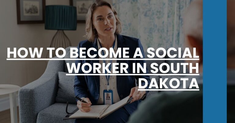 How to Become a Social Worker in South Dakota Feature Image