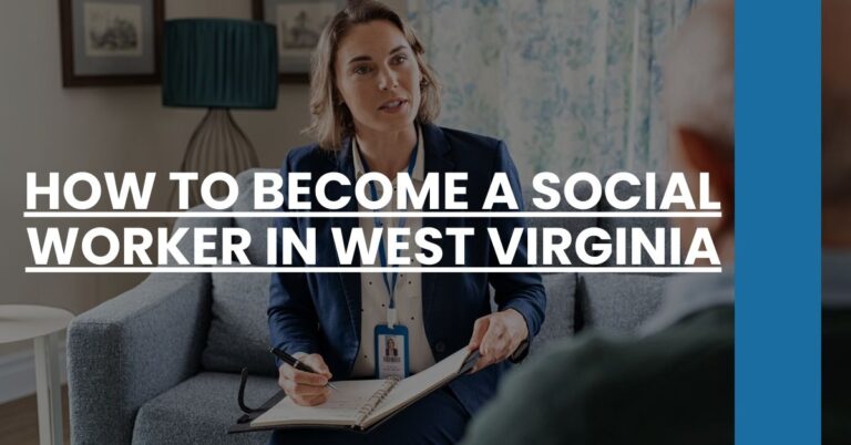 How to Become a Social Worker in West Virginia Feature Image