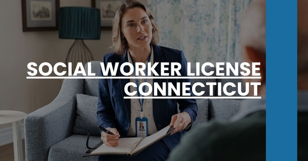 Social Worker License Connecticut Feature Image