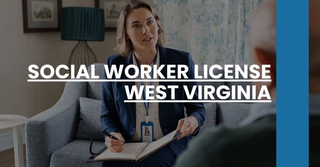 Social Worker License West Virginia Feature Image